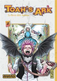 Toah's ark : le livre des Anima. Vol. 2