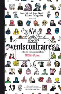 Vents contraires : le livre collaboratif du Théâtre du Rond-Point