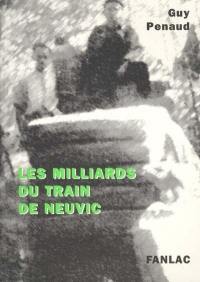 Les milliards du train de Neuvic