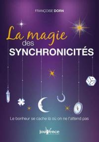 La magie des synchronicités : le bonheur se cache là où on ne l'attend pas