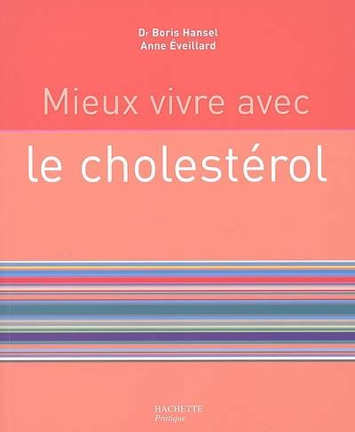 Mieux vivre avec le cholestérol