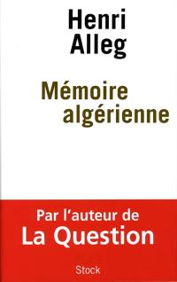 Mémoire algérienne : souvenirs de luttes et d'espérances