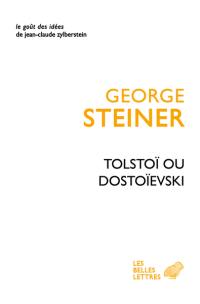 Tolstoï ou Dostoïevski