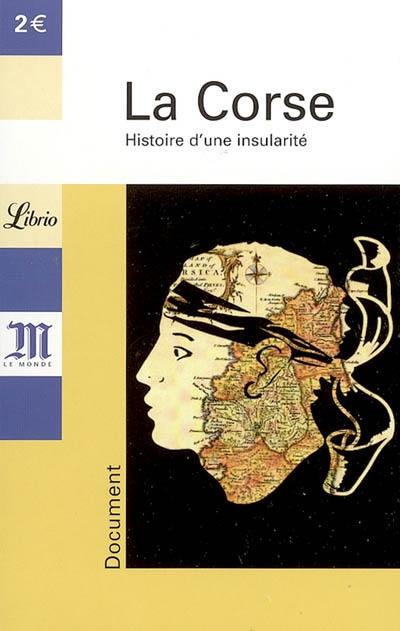 La Corse : histoire d'une insularité