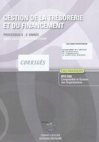 Gestion de la trésorerie et du financement, processus 6, 2e année, BTS CGO, cas pratiques : corrigés