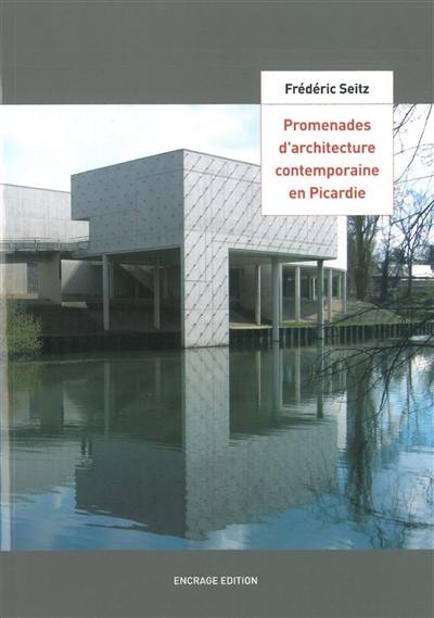 Promenades d'architecture contemporaine en Picardie