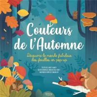 Couleurs de l'automne : découvre le monde fabuleux des feuilles en pop-up