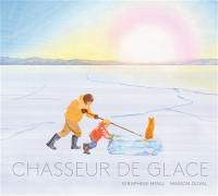 Chasseur de glace