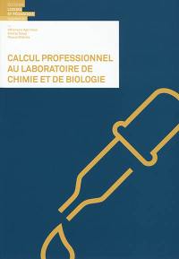 Calcul professionnel au laboratoire de chimie et de biologie