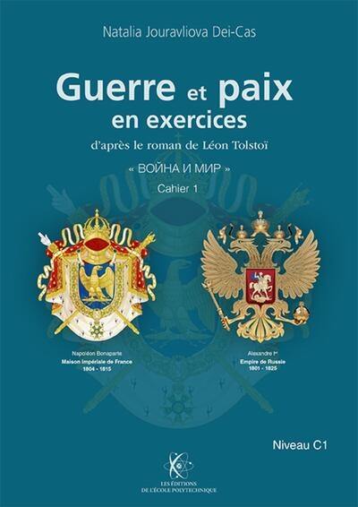 Guerre et paix en exercices. Vol. 1. Niveau C1