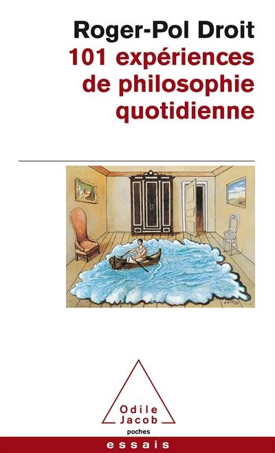 101 expériences de philosophie quotidienne