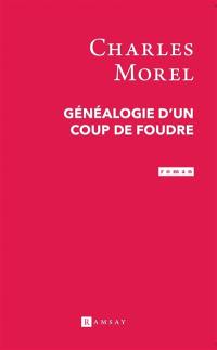 Généalogie d'un coup de foudre