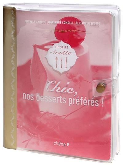 Chic, nos desserts préférés !