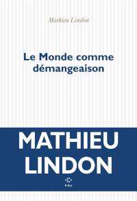 Le monde comme démangeaison