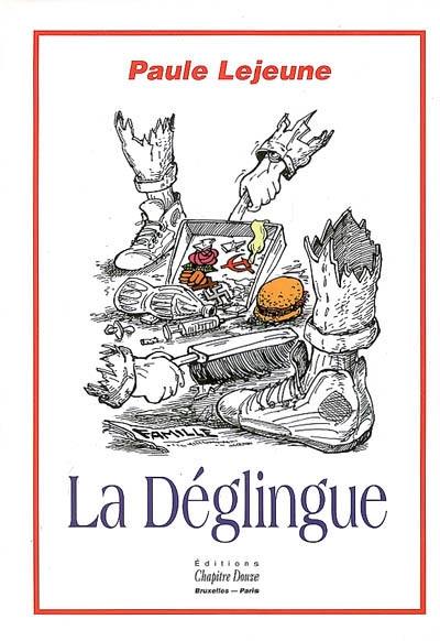 La déglingue