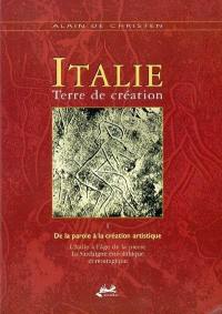 Italie, terre de création. Vol. 1. De la parole à la création artistique : l'Italie à l'âge de la pierre, la Sardaigne énéolithique et nouragique