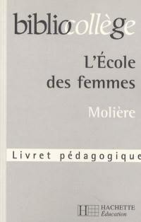 L'école des femmes, Molière