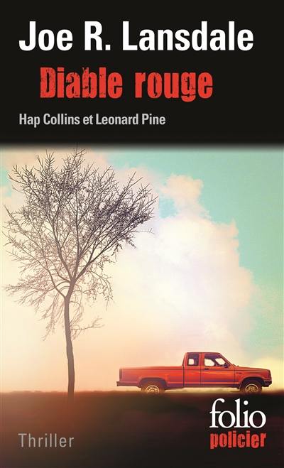 Une enquête de Hap Collins et Leonard Pine. Diable rouge : thriller