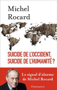 Suicide de l'Occident, suicide de l'humanité ?