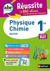 Physique chimie 1re : spécialité : nouveau bac