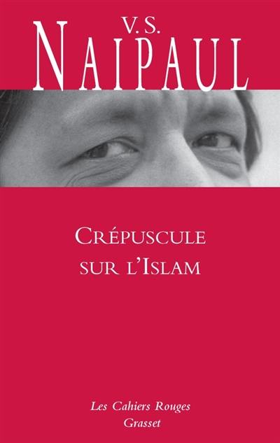 Crépuscule sur l'Islam : voyage au pays des voyants