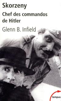 Skorzeny, chef des commandos de Hitler