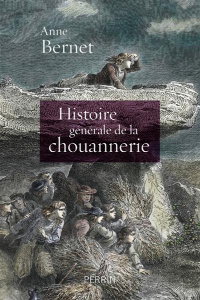 Histoire générale de la chouannerie