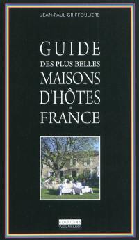 Guide des plus belles maisons d'hôtes de France