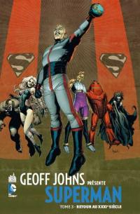 Geoff Johns présente Superman. Vol. 3. Retour au XXXIe siècle