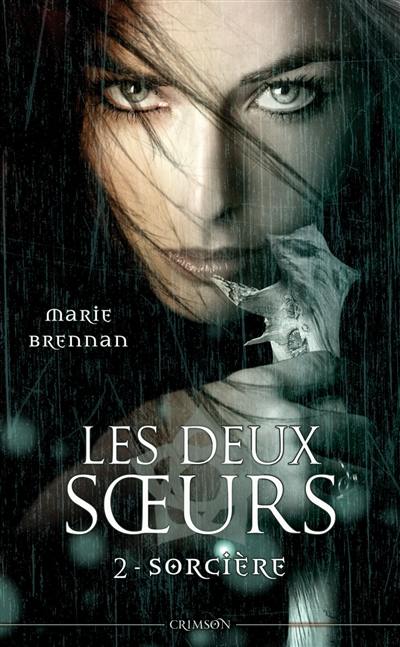 Les deux soeurs. Vol. 2. Sorcière