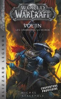 World of Warcraft. Vol'jin : les ombres de la horde