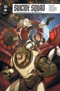 Suicide squad rebirth. Vol. 6. L'histoire secrète de la force spéciale X