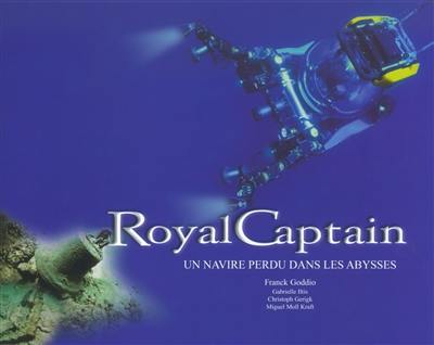 Royal captain : un navire perdu dans les abysses