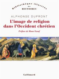 L'image de religion dans l'Occident chrétien : d'une iconologie historique