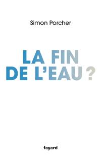 La fin de l'eau ?