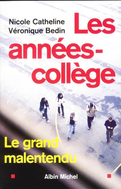 Les années collège : le grand malentendu