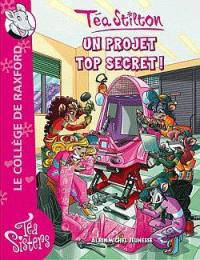 Le collège de Raxford. Vol. 5. Un projet top secret !