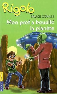 Un extraterrestre dans ma classe. Mon prof a bousillé la planète