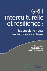 GRH interculturelle et résilience : les enseignements des territoires insulaires