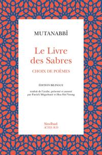 Le livre des sabres : choix de poèmes