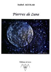 Pierres de Lune : escapade minérale