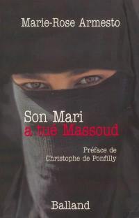 Son mari a tué Massoud