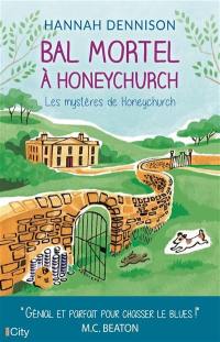 Les mystères de Honeychurch. Bal mortel à Honeychurch