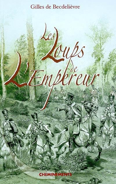 Les loups de l'Empereur