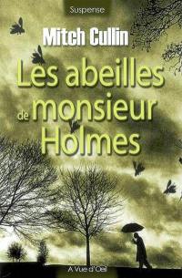 Les abeilles de monsieur Holmes