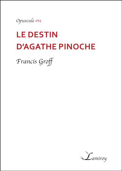 Le destin d'Agathe Pinoche