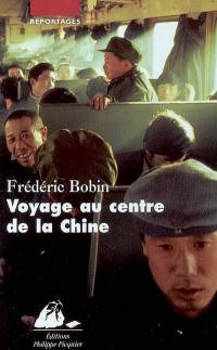 Voyage au centre de la Chine