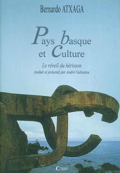 Pays basque et culture : le réveil du hérisson