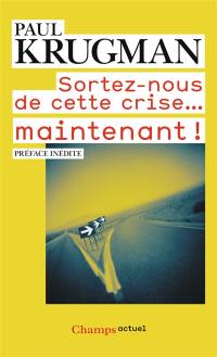 Sortez-nous de cette crise... maintenant !