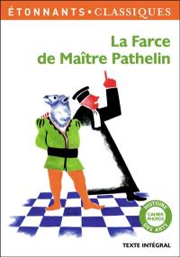 La farce de maître Pathelin : texte intégral